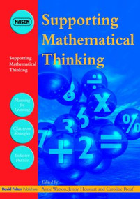 Supporting Mathematical Thinking - 9781843123620 by Anne Watson, Jenny Houssart, Caroline Roaf, 9781843123620