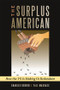 Surplus American (How the 1% is Making Us Redundant) by Charles Derber, Yale R. Magrass, 9781612052502