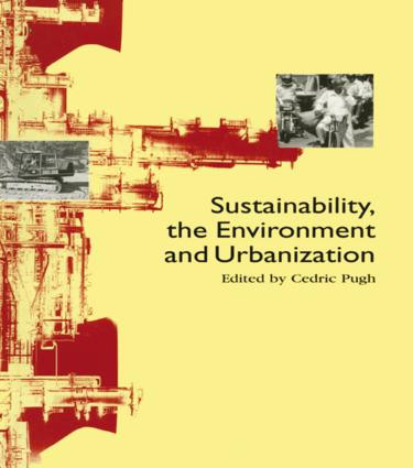Sustainability the Environment and Urbanisation by Cedric Pugh, 9781853833571