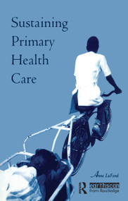 Sustaining Primary Health Care by Anne LaFond, 9781853832024