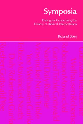 Symposia (Dialogues Concerning the History of Biblical Interpretation) by Roland Boer, 9781845531027