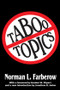 Taboo Topics by Norman L. Farberow, 9781412852814