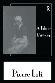 Tale Of Brittany by Pierre Loti, 9781138996717