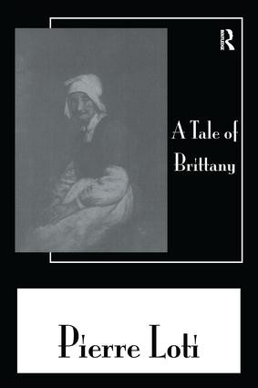 Tale Of Brittany by Pierre Loti, 9781138996717