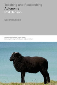 Teaching and Researching: Autonomy in Language Learning by Phil Benson, 9781408205013