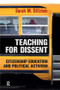 Teaching for Dissent (Citizenship Education and Political Activism) by Sarah Marie Stitzlein, 9781612052298