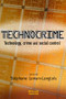 Technocrime (Technology, Crime and Social Control) by Stéphane Leman-Langlois, 9781843923855