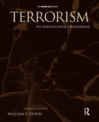 Terrorism (An Investigator's Handbook) by William E. Dyson, 9781437734874