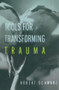 Tools for Transforming Trauma by Robert Schwarz, 9781583913413