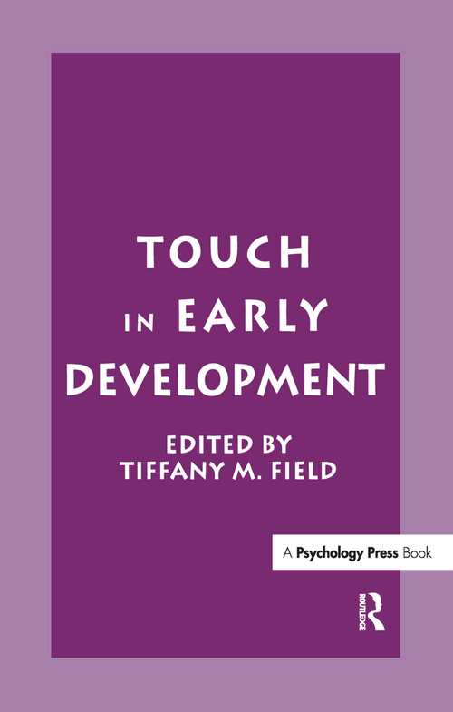 Touch in Early Development by Tiffany M. Field, 9781138985766