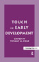 Touch in Early Development by Tiffany M. Field, 9781138985766