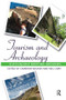 Tourism and Archaeology (Sustainable Meeting Grounds) by Cameron Walker, Neil Carr, 9781611329896