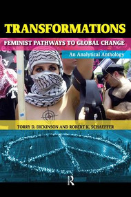 Transformations (Feminist Pathways to Global Change) by Torry D. Dickinson, Robert K. Schaeffer, 9781594513565