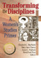 Transforming the Disciplines (A Women's Studies Primer) - 9781560239604 by Renee P Prys, Mary Jane Cherry, Susan Popham, Elizabeth L Macnabb, 9781560239604