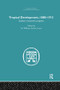 Tropical Development (1880-1913) by William Arthur, 9781138865167