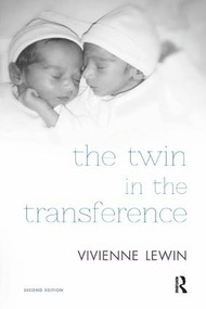 The Twin in the Transference by Vivienne Lewin, 9781782201434