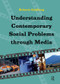Understanding Contemporary Social Problems Through Media by Roberta Goldberg, 9781612056340