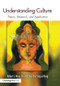 Understanding Culture (Theory, Research, and Application) by Robert S. Wyer, Chi-yue Chiu, Ying-yi Hong, 9781138986442