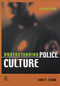 Understanding Police Culture by John P. Crank, 9781583605455
