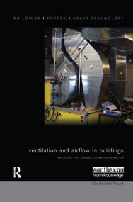 Ventilation and Airflow in Buildings (Methods for Diagnosis and Evaluation) by Claude-Alain Roulet, 9781138986695