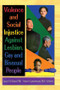 Violence and Social Injustice Against Lesbian, Gay, and Bisexual People by Lacey Sloan, Nora Gustavsson, 9781560231226