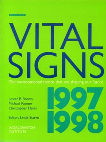 Vital Signs 1997-1998 (The Trends That Are Shaping Our Future) by Lester R. Brown, 9781853834806