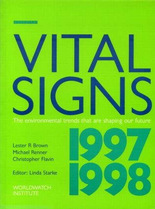 Vital Signs 1997-1998 (The Trends That Are Shaping Our Future) by Lester R. Brown, 9781853834806