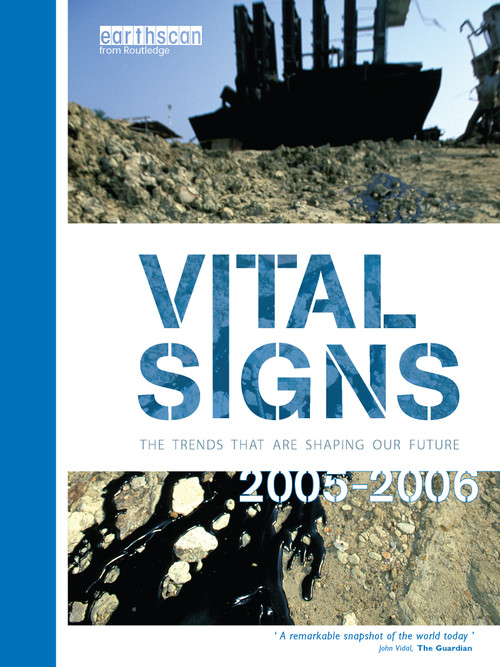 Vital Signs 2005-2006 (The Trends that are Shaping our Future) - 9781844072736 by The Worldwatch Institute, 9781844072736