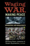 Waging War, Making Peace (Reparations and Human Rights) by Barbara Rose Johnston, Susan Slyomovics, 9781598743449