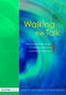 Walking the Talk (How Transactional Analysis is Improving Behaviour and Raising Self-Esteem) by Giles Barrow, Trudi Newton, 9781843121855