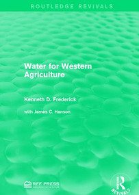 Water for Western Agriculture - 9781138962279 by Kenneth D. Frederick, 9781138962279