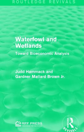 Waterfowl and Wetlands (Toward Bioeconomic Analysis) - 9781138963023 by Judd Hammack, Gardner Mallard Brown Jr., 9781138963023