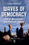 Waves of Democracy (Social Movements and Political Change, Second Edition) by John Markoff, 9781612052939