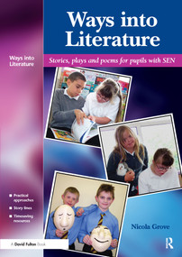 Ways into Literature (Stories, Plays and Poems for Pupils with SEN) - 9781843122050 by Nicola Grove, 9781843122050