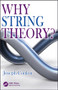 Why String Theory? by Joseph Conlon, 9781482242478