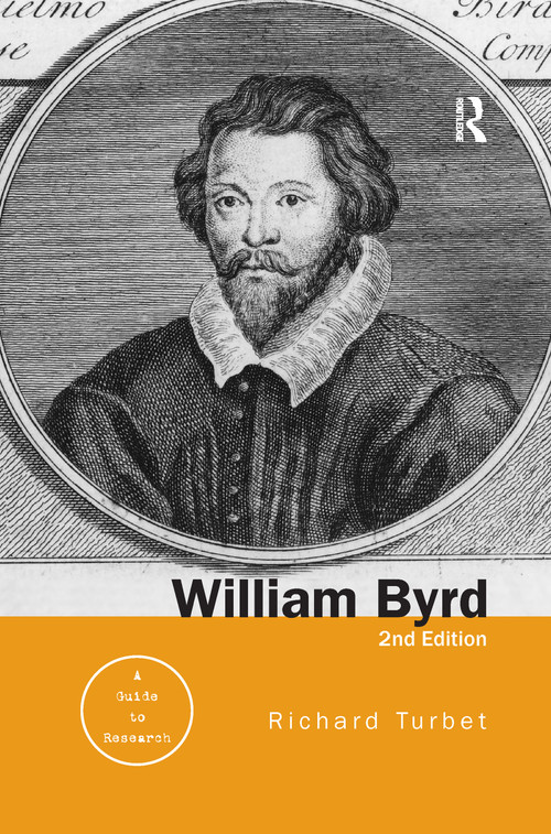 William Byrd (A Research and Information Guide) by Richard Turbet, 9781138987142
