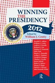 Winning the Presidency 2012 - 9781612052083 by William J. Crotty, 9781612052083