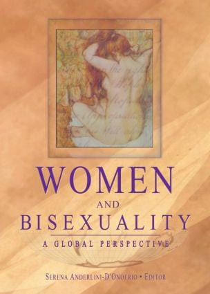 Women and Bisexuality (A Global Perspective) by Serena Anderlini-D'Onofrio, 9781560232711
