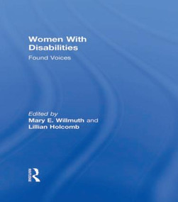Women With Disabilities (Found Voices) by Mary Willmuth, Lillian Holcomb, 9781560230465