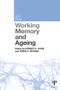Working Memory and Ageing by Robert H. Logie, Robin G. Morris, 9781848721265