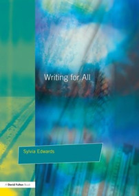 Writing for All by Sylvia Edwards, 9781853466021