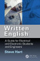 Written English (A Guide for Electrical and Electronic Students and Engineers) by Steve Hart, 9781498739627
