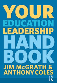 Your Education Leadership Handbook by Jim McGrath, 9781408284797