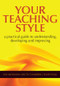 Your Teaching Style (A Practical Guide to Understanding, Developing and Improving) by Kay Mohanna, Ruth Chambers, David Wall, 9781857758580