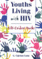 Youths Living with HIV (Self-Evident Truths) by G Cajetan Luna, 9781560239048