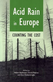 Acid Rain in Europe (Counting the cost) by Helen Apsimon, David Pearce, Ece Ozdemiroglu, 9781853834431
