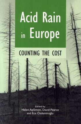 Acid Rain in Europe (Counting the cost) by Helen Apsimon, David Pearce, Ece Ozdemiroglu, 9781853834431