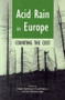 Acid Rain in Europe (Counting the cost) by Helen Apsimon, David Pearce, Ece Ozdemiroglu, 9781853834431