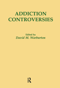 Addiction Controversies by David M. Warburton, 9783718652334