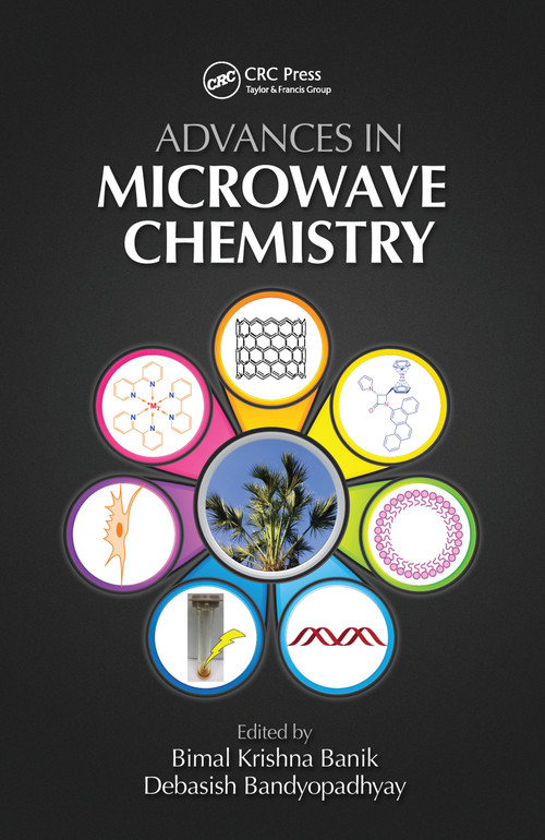 Advances in Microwave Chemistry by Bimal K Banik, Debasish Bandyopadhyay, 9781032094168